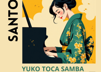Novo single de Santoz, "Yuko toca samba", une jazz e samba com participação de Yuko Mabuchi. Homenagens a Ubirany e Tânia Maria. Lançamento em 21 de março.