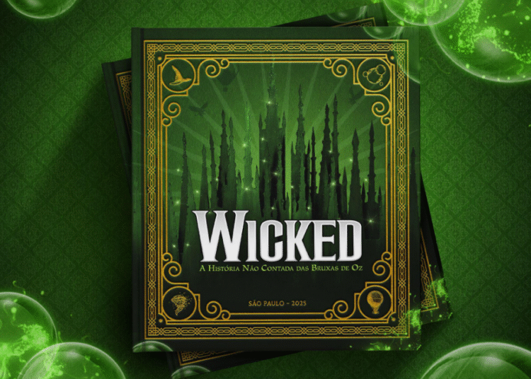 Wicked: Livro de Luxo Celebra o Sucesso do Musical e Revela Bastidores